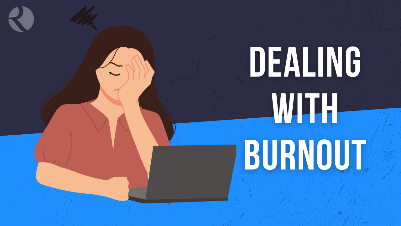 Dealing With Burnout (3)