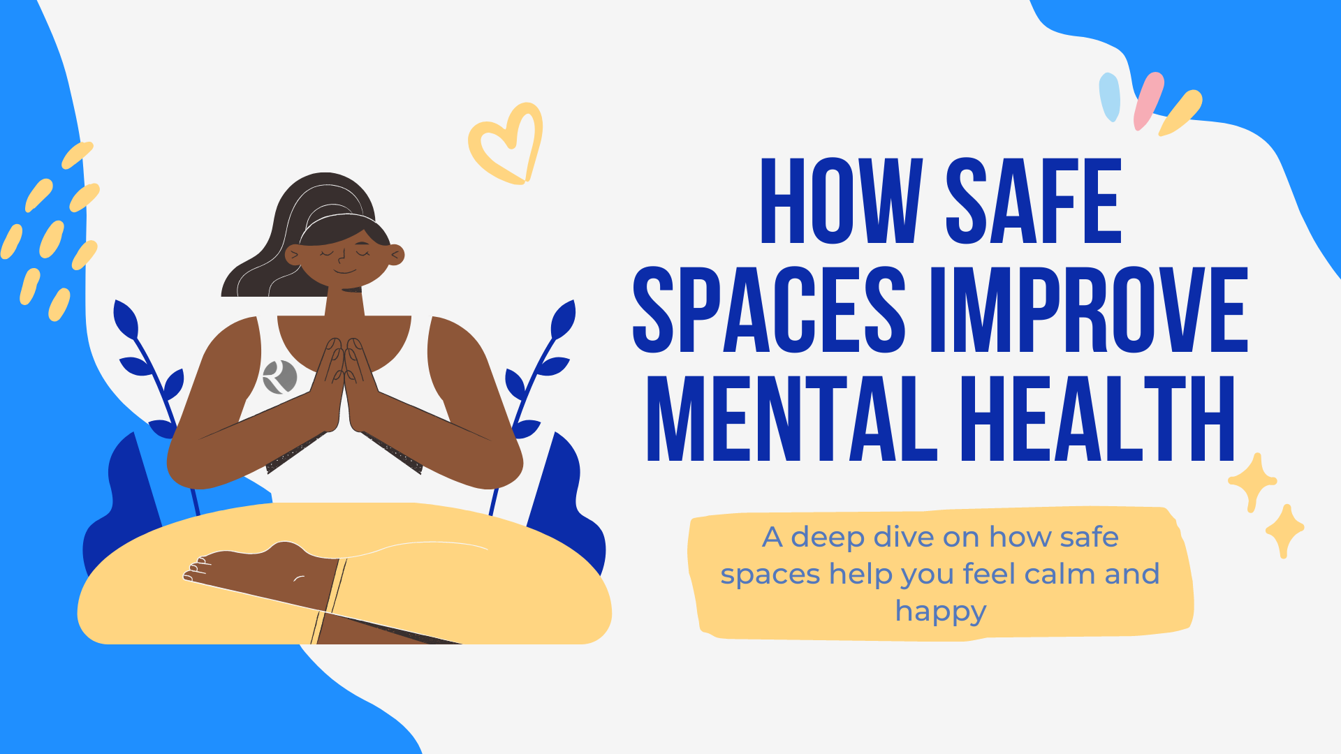 How Safe Spaces improve mental health (1)