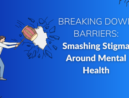 Breaking Down Barriers: Smashing Stigma Around Mental Health